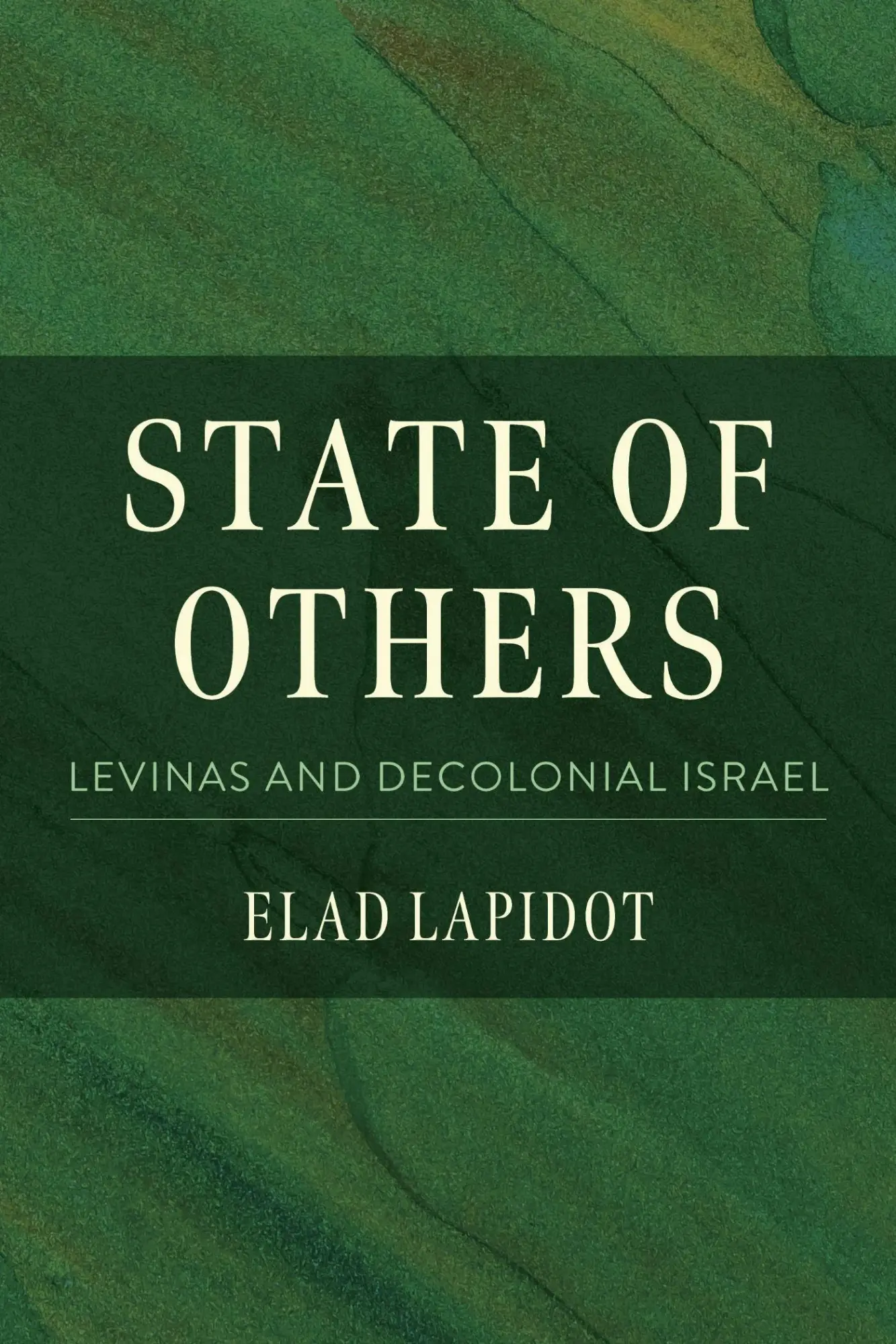 Cover: 9780253073273 | State of Others | Levinas and Decolonial Israel | Elad Lapidot | Buch
