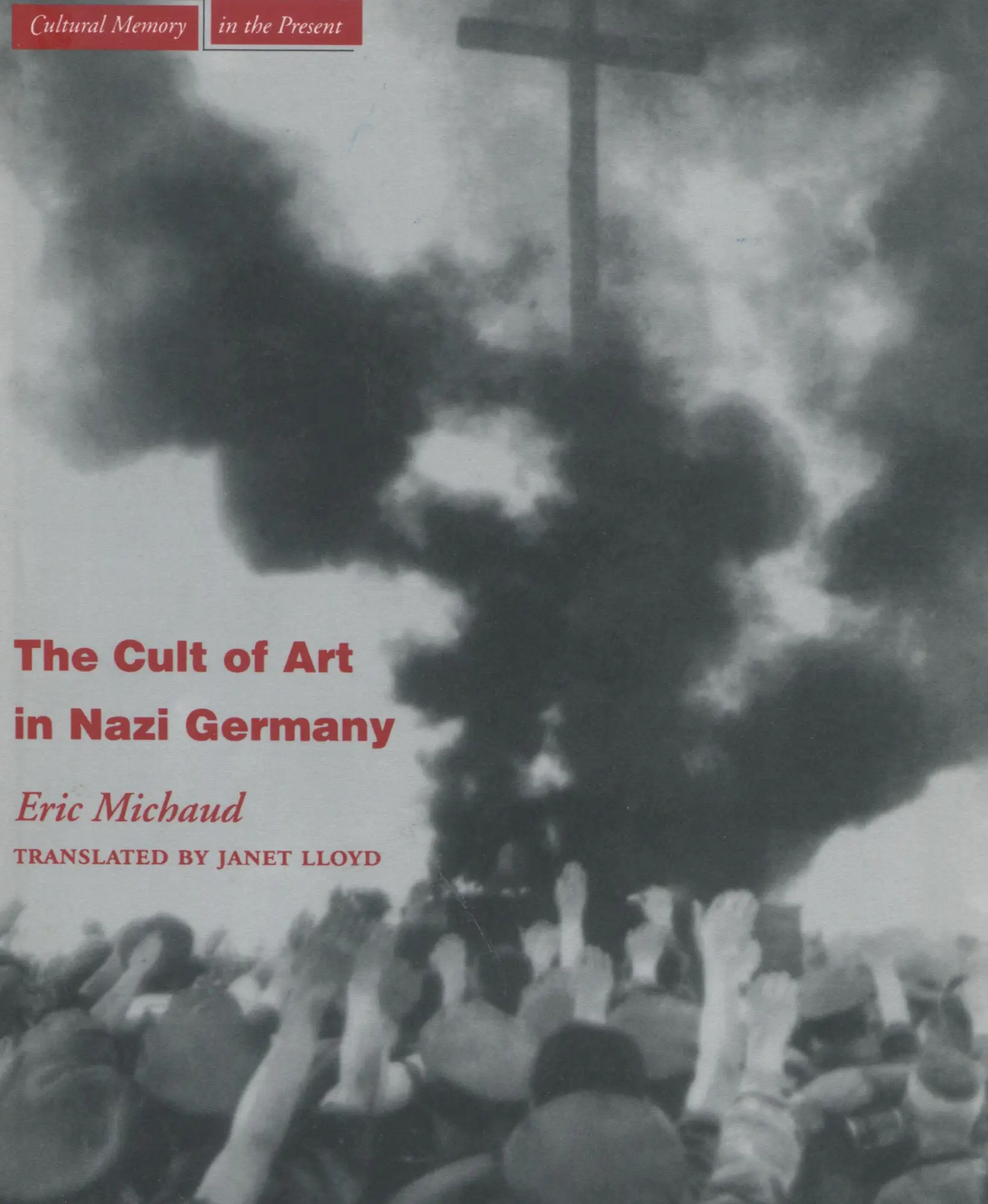 Cover: 9780804743273 | The Cult of Art in Nazi Germany | Eric Michaud | Taschenbuch | 2004
