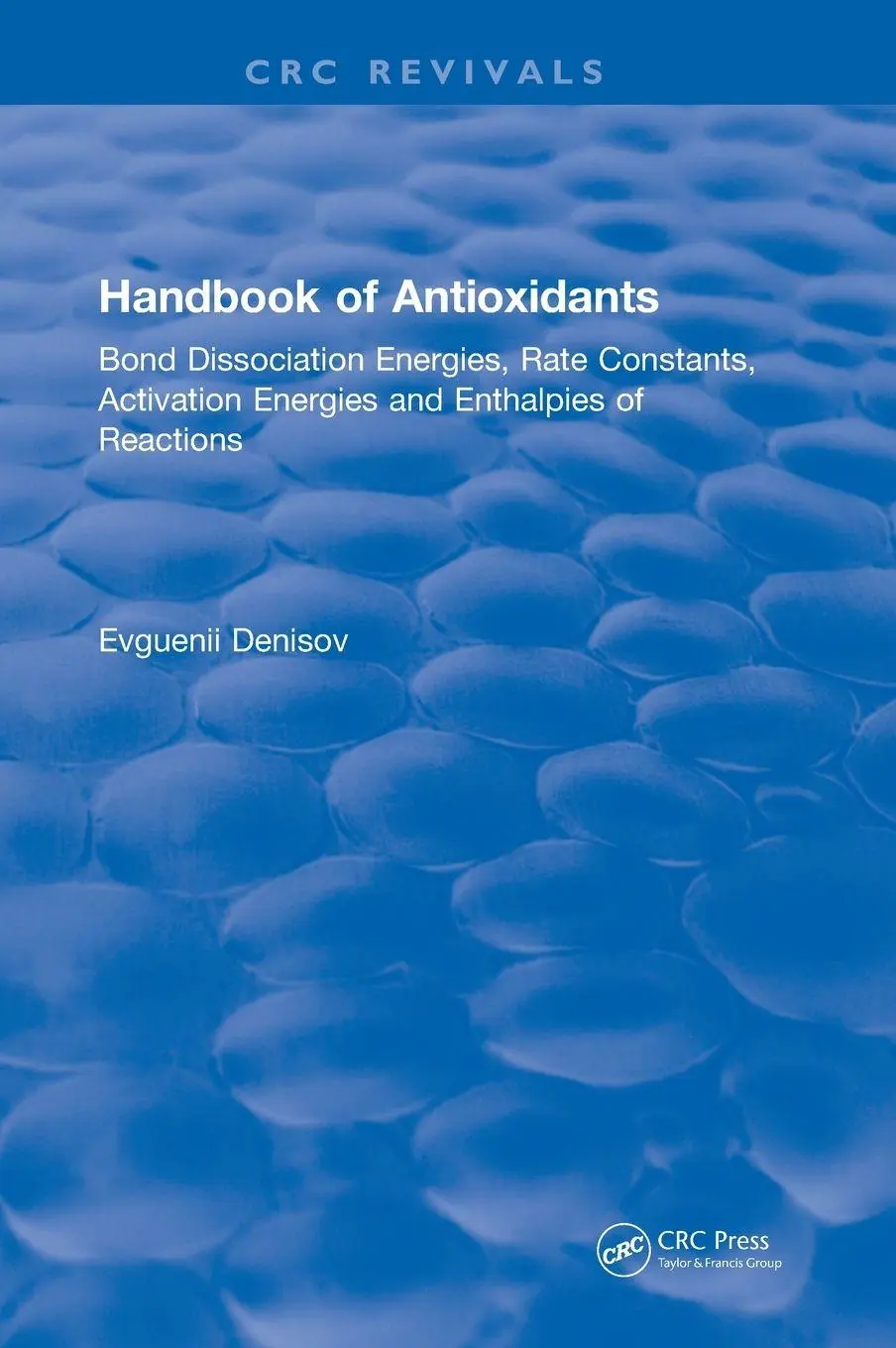 Cover: 9781315893273 | Handbook of Antioxidants | Evguenii T. Denisov | Buch | Englisch Cover: 9781315893273 | Handbook of Antioxidants | Evguenii T. Denisov | Buch | Englisch