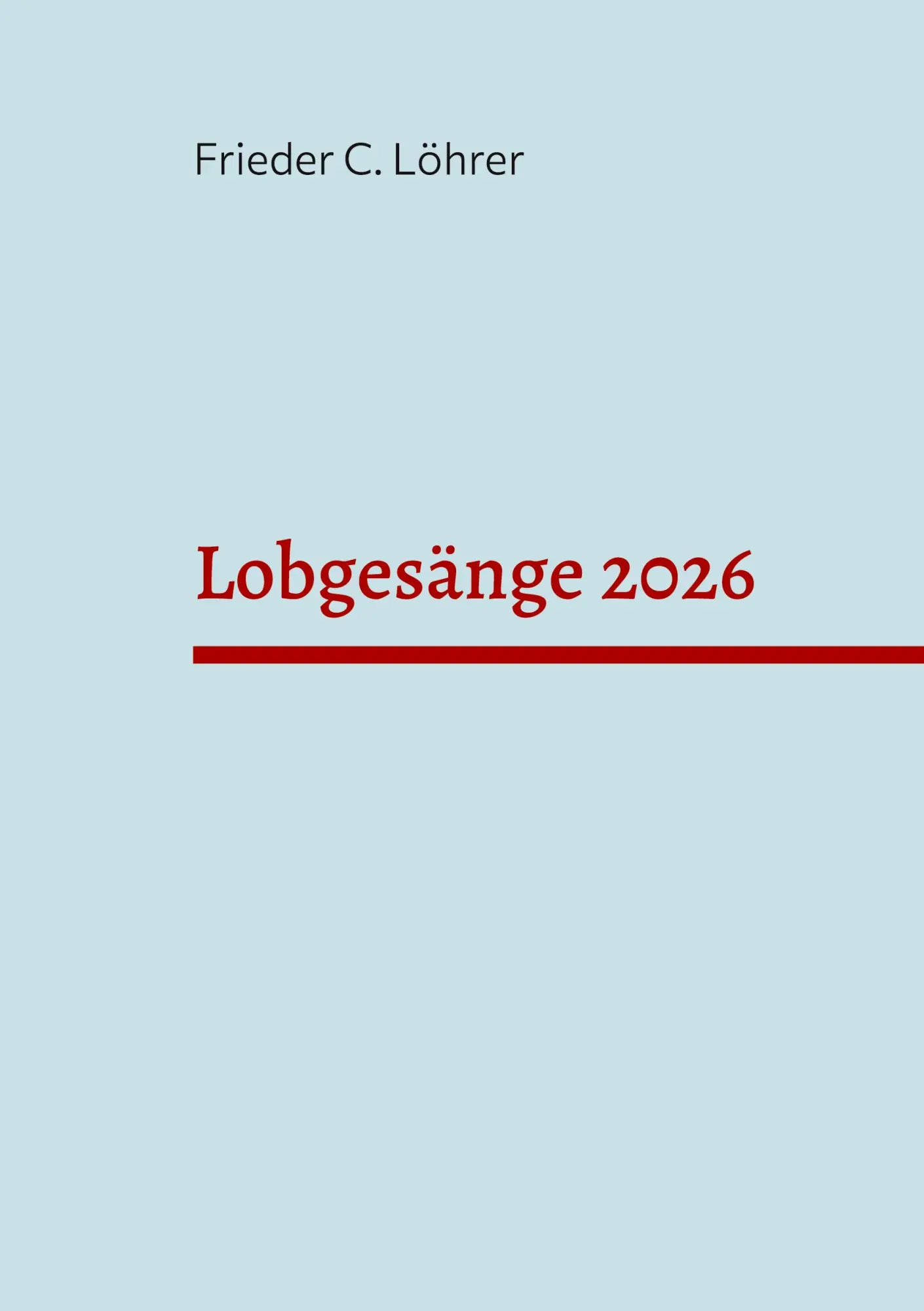 Cover: 9783695173273 | Lobgesänge 2026 | Jahrbuch des inneren Hörens | Frieder C. Löhrer