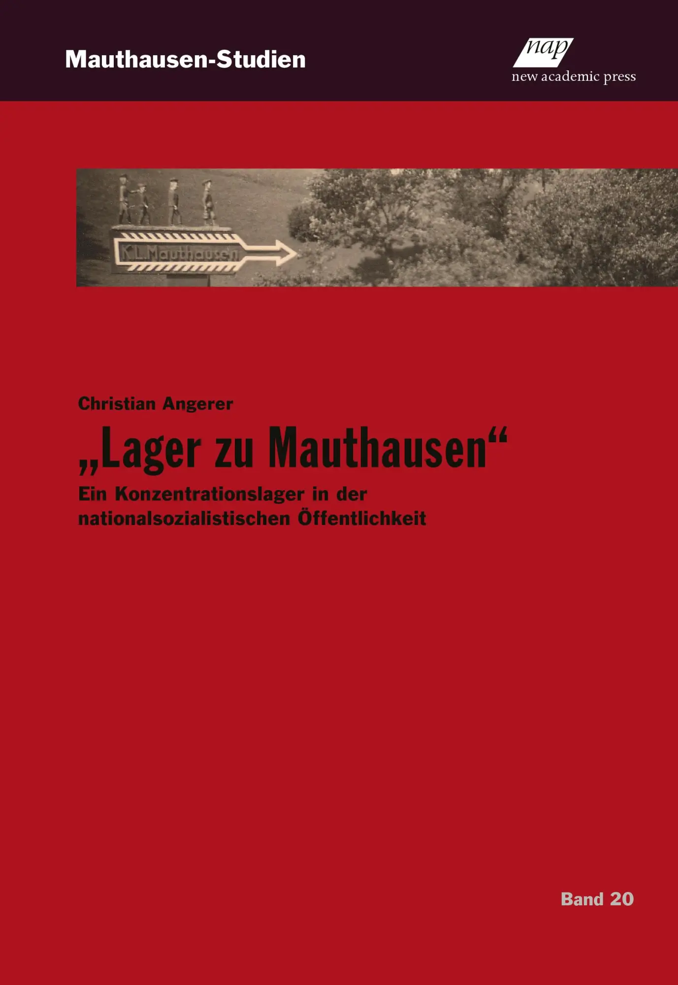 Cover: 9783700323273 | "Lager zu Mauthausen" | Christian Angerer | Taschenbuch | 192 S.