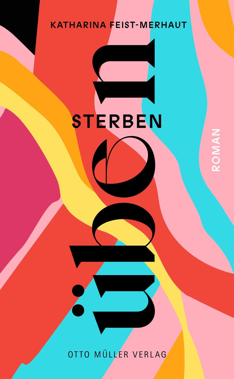 Cover: 9783701313273 | sterben üben | Katharina Feist-Merhaut | Buch | 140 S. | Deutsch