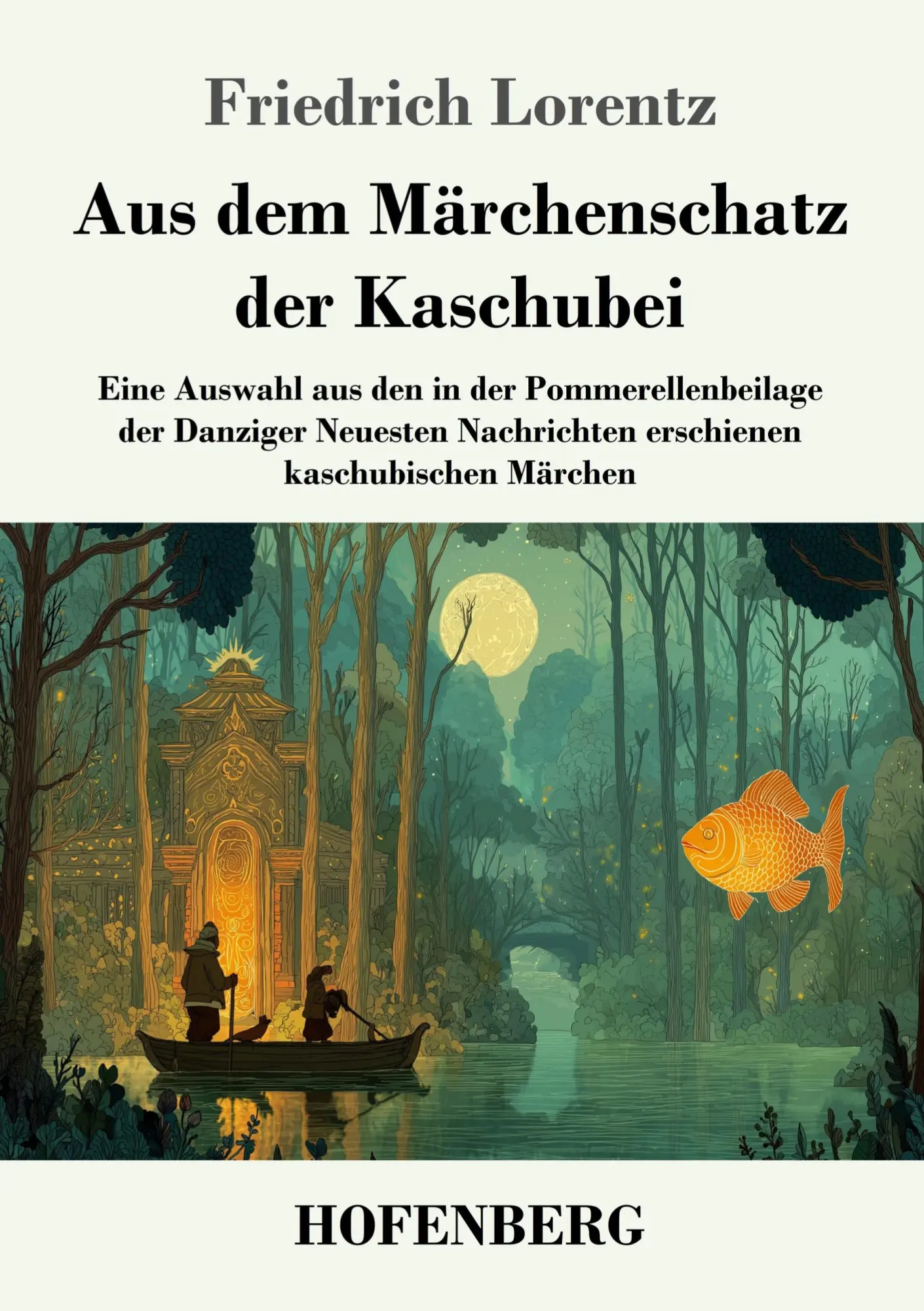 Cover: 9783743753273 | Aus dem Märchenschatz der Kaschubei | Friedrich Lorentz | Taschenbuch