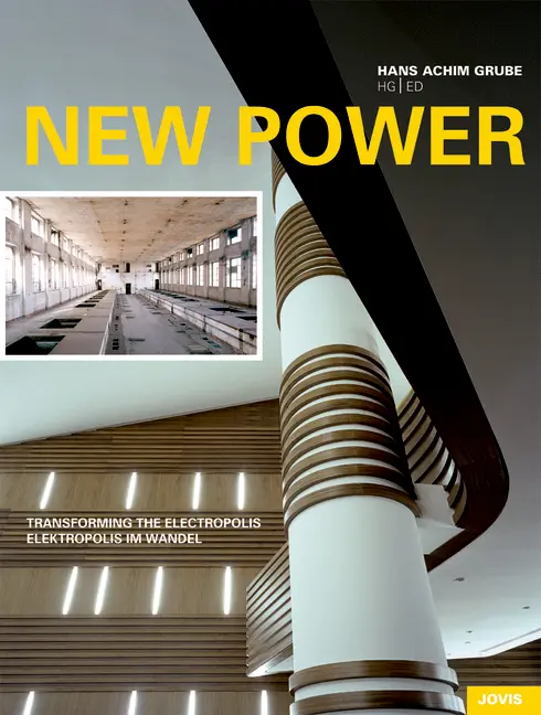 Cover: 9783939633273 | New Power | Elektropolis im Wandel /Transforming the Elektropolis