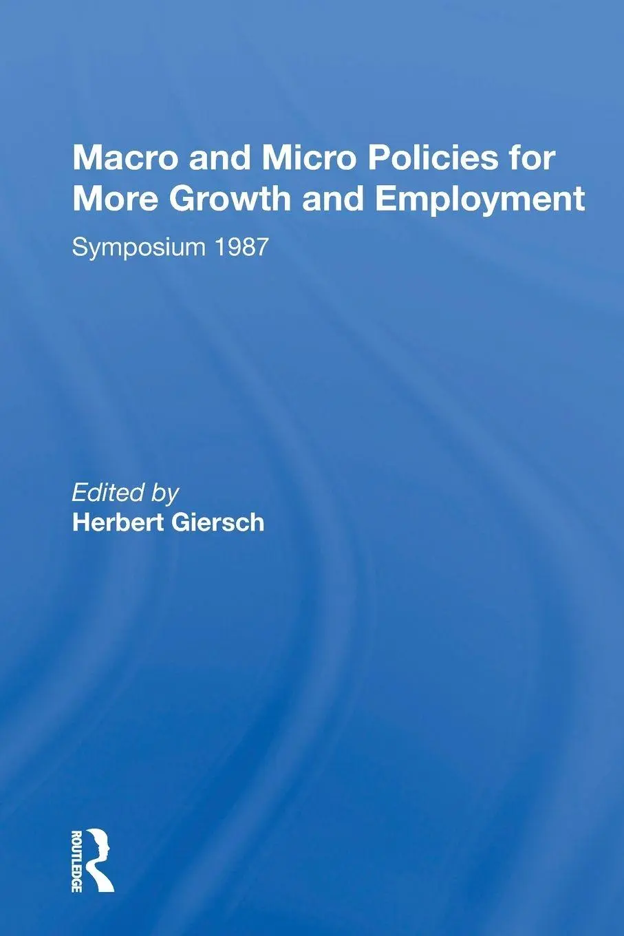 Cover: 9780367153373 | Macro And Micro Policies For More Growth And Employment | Giersch
