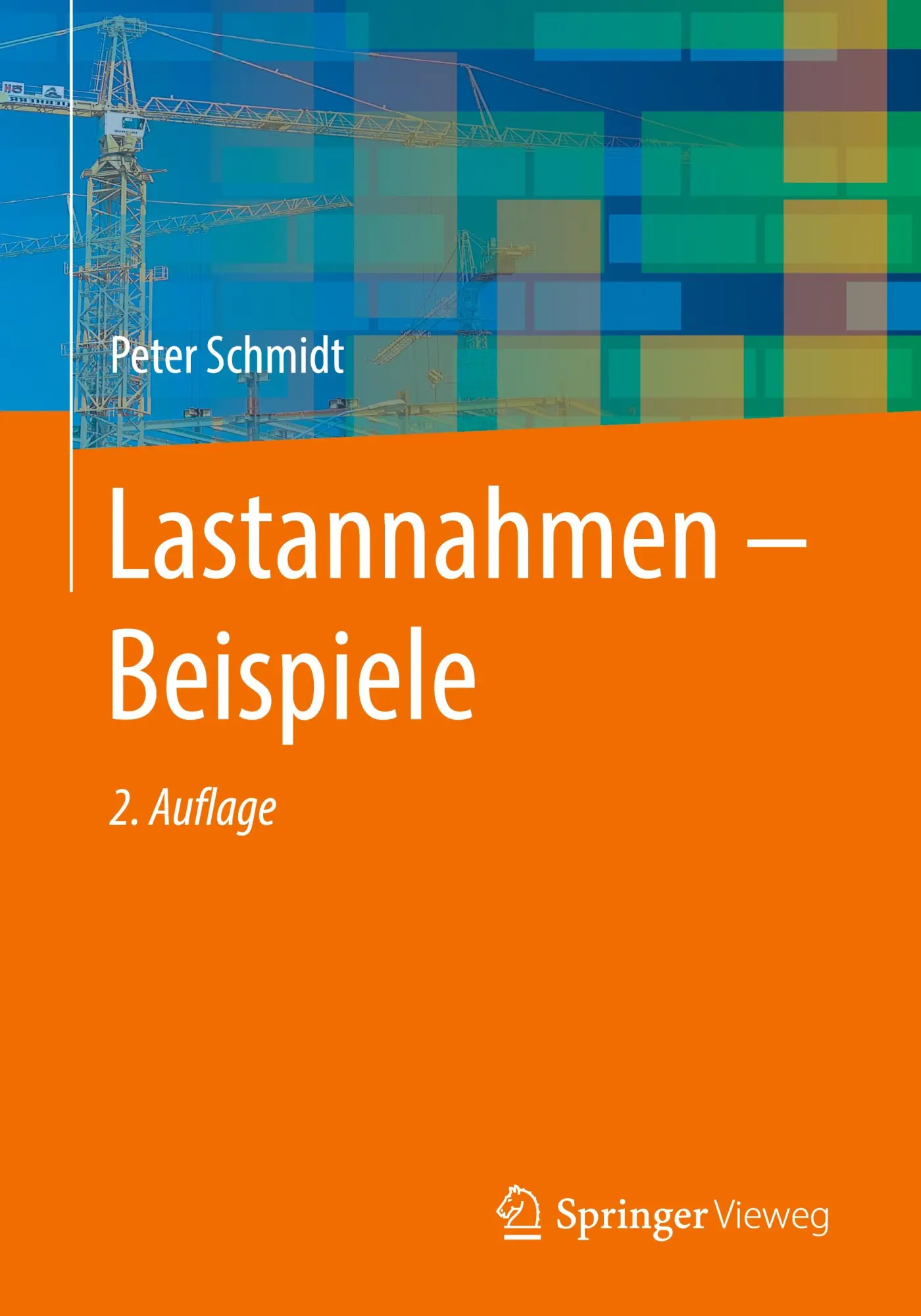 Cover: 9783658463373 | Lastannahmen - Beispiele | Peter Schmidt | Taschenbuch | xv | Deutsch