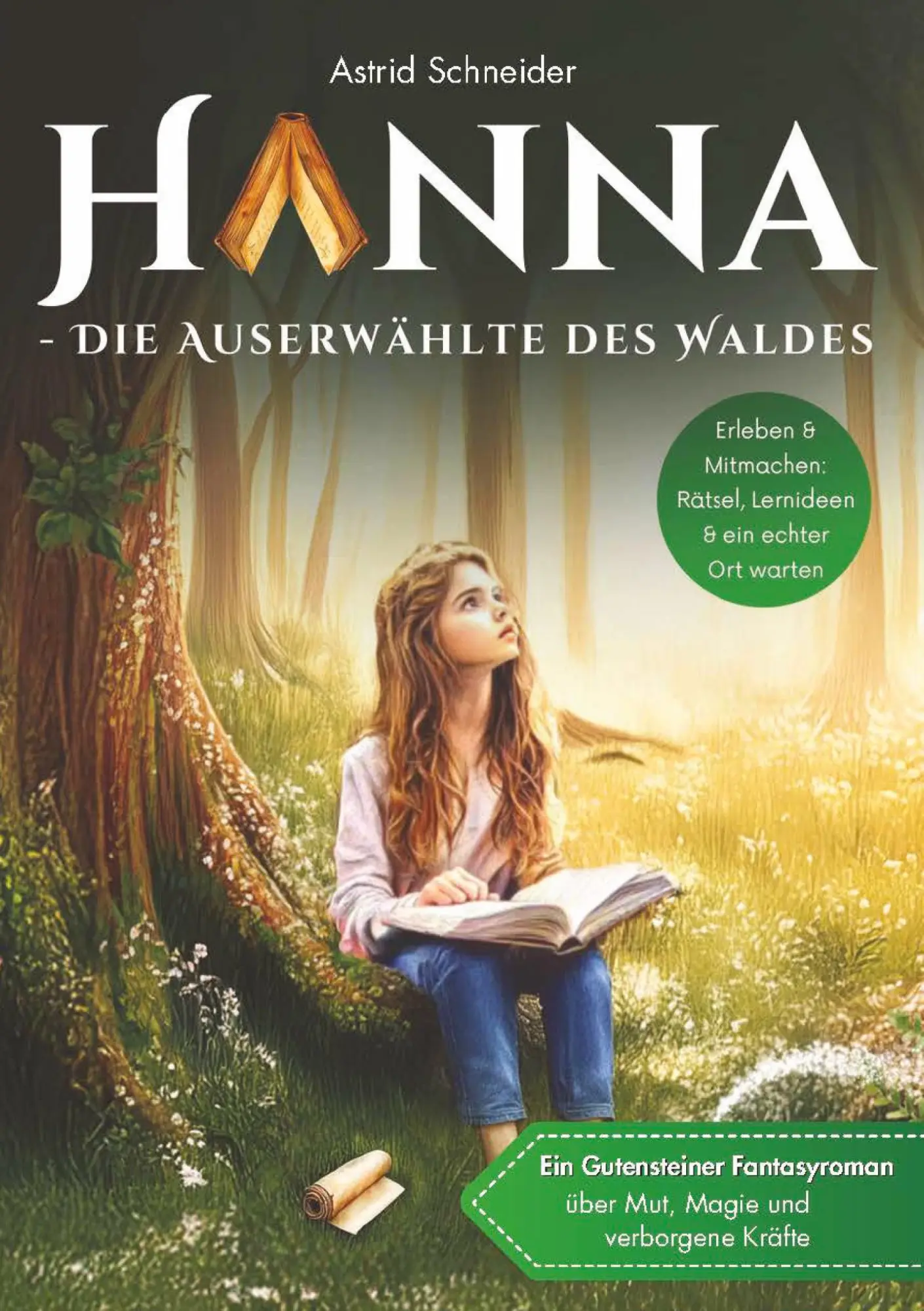 Cover: 9783910743373 | Hanna - Die Auserwählte des Waldes | Astrid Schneider | Taschenbuch