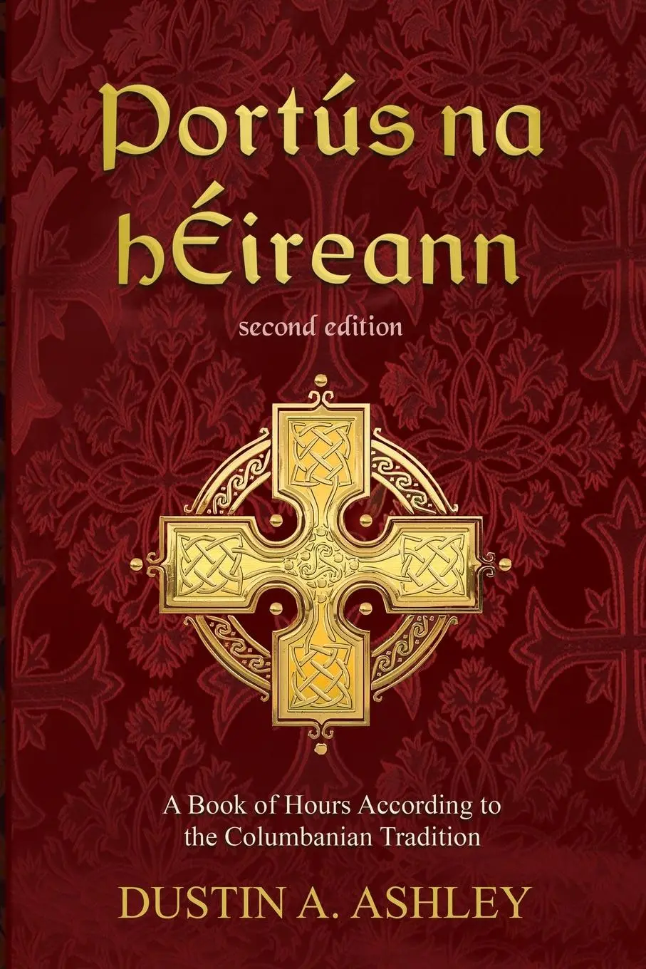 Cover: 9798385233373 | Portús na hÉireann, Second Edition | Dustin A. Ashley | Taschenbuch