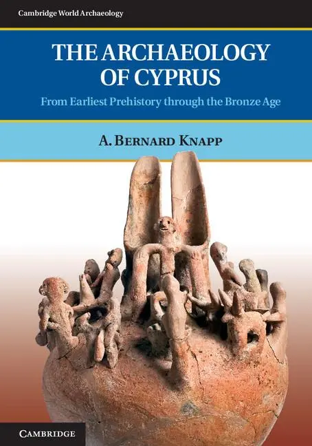 Cover: 9780521723473 | The Archaeology of Cyprus | A. Bernard Knapp | Taschenbuch | Englisch