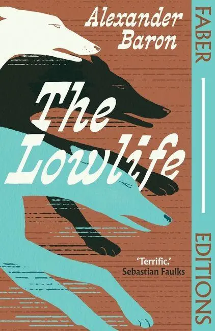 Cover: 9780571393473 | The Lowlife | Alexander Baron | Taschenbuch | Faber Editions | XIV