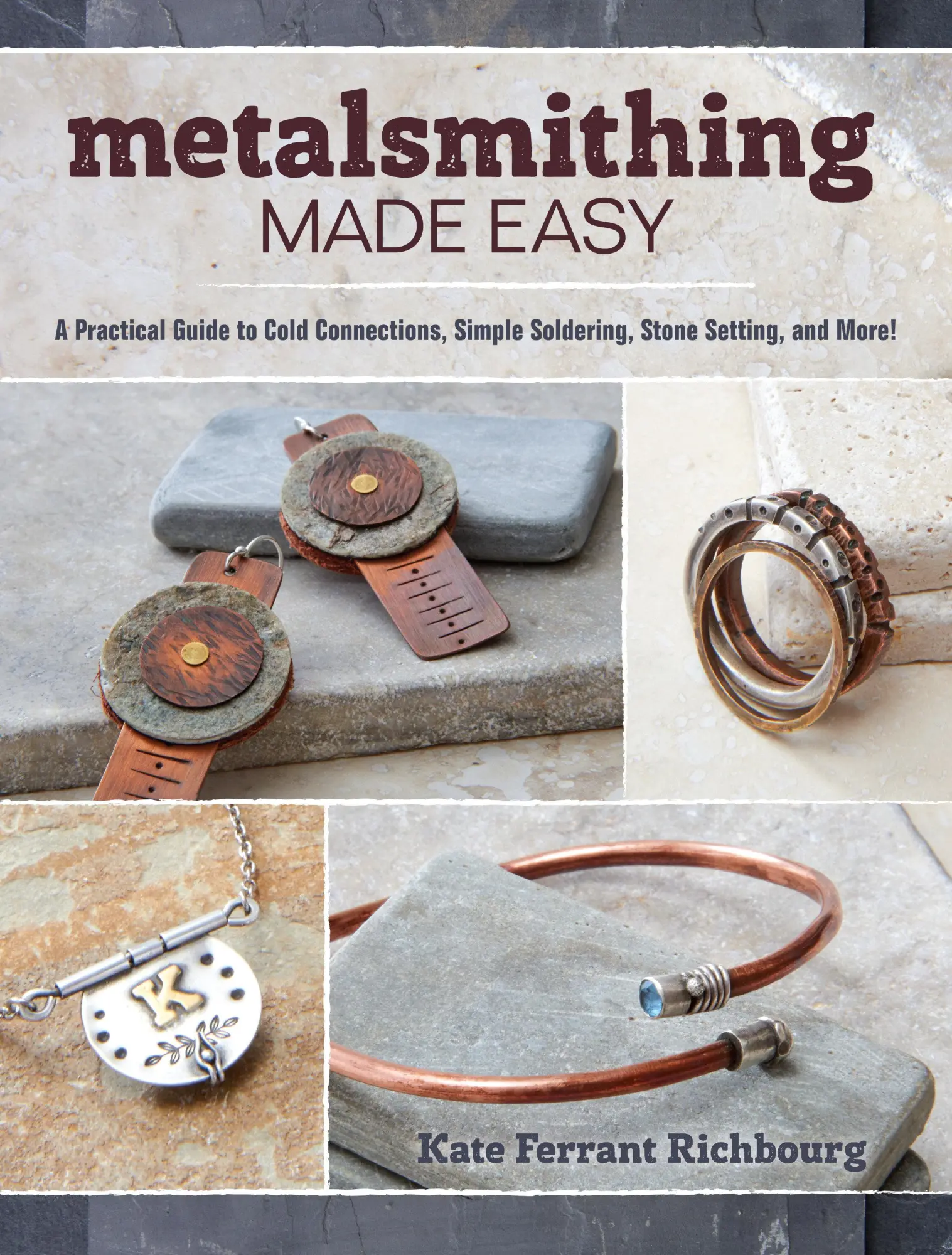 Cover: 9781632503473 | Metalsmithing Made Easy: A Practical Guide to Cold Connections,...