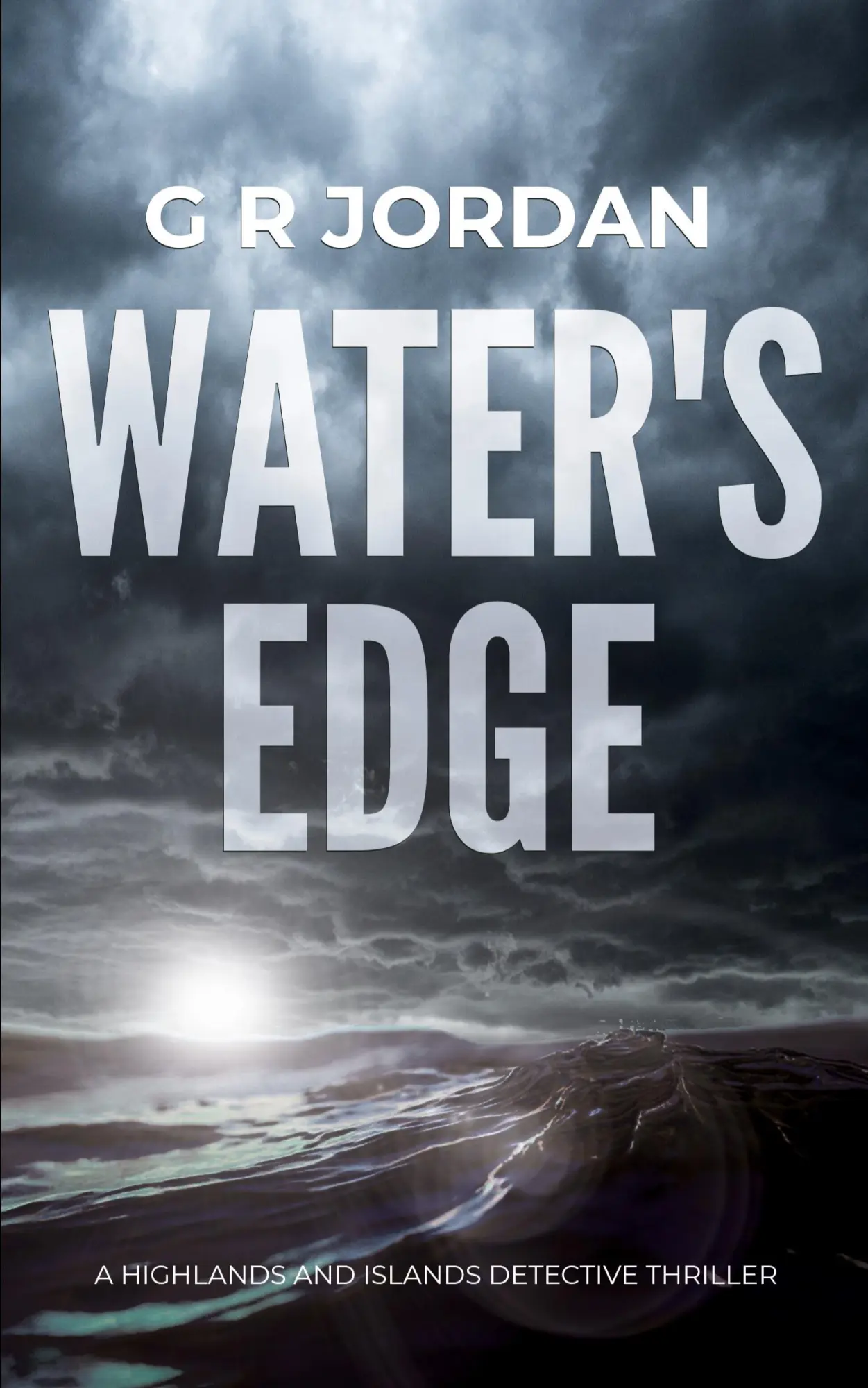 Cover: 9781912153473 | Water's Edge | A Highlands and Islands Detective Thriller | G R Jordan