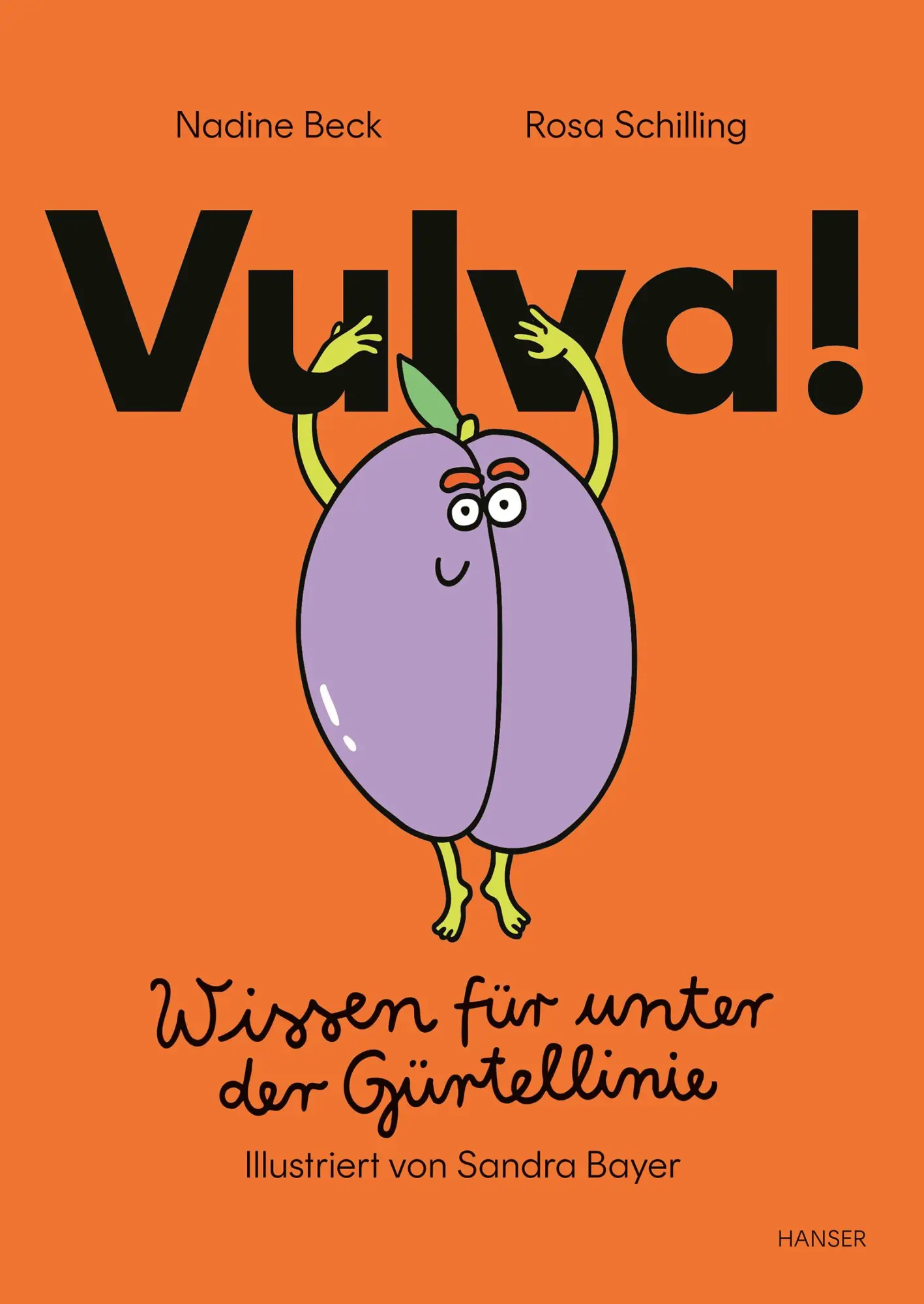 Cover: 9783446283473 | Vulva! | Wissen für unter der Gürtellinie | Nadine Beck (u. a.) | Buch
