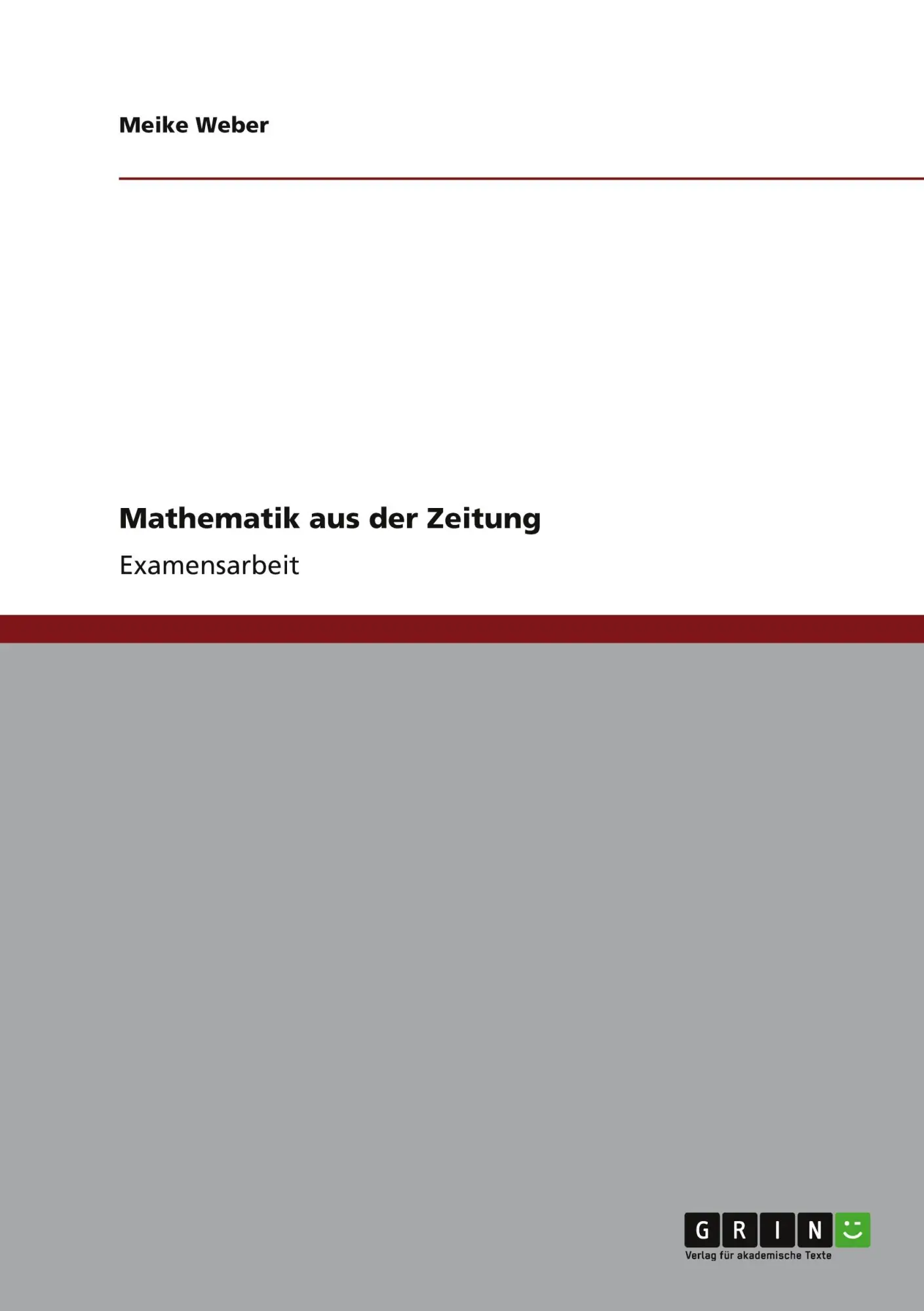 Cover: 9783656233473 | Mathematik aus der Zeitung | Meike Weber | Taschenbuch | 28 S. | 2012
