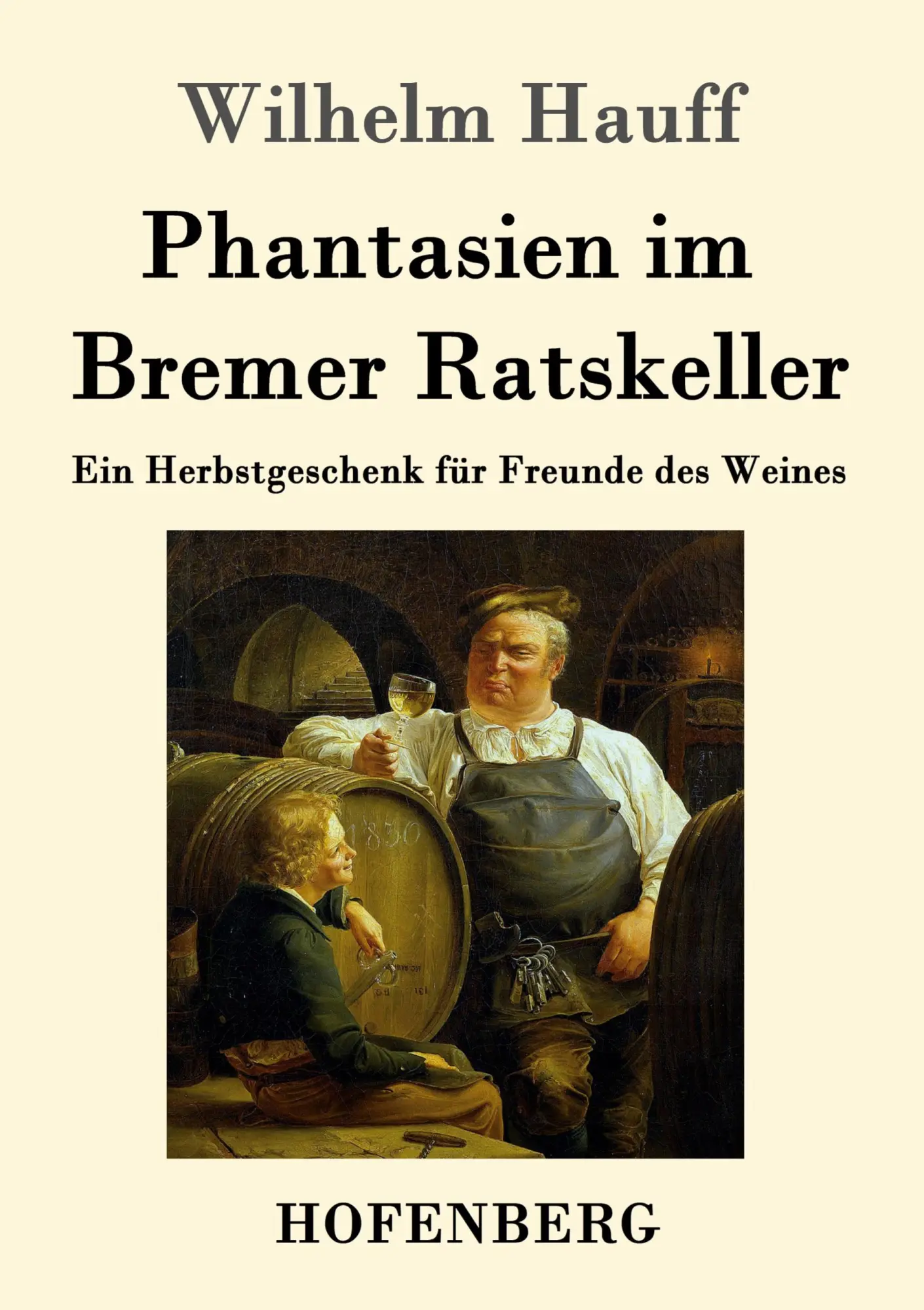 Cover: 9783843033473 | Phantasien im Bremer Ratskeller | Wilhelm Hauff | Taschenbuch | 52 S.