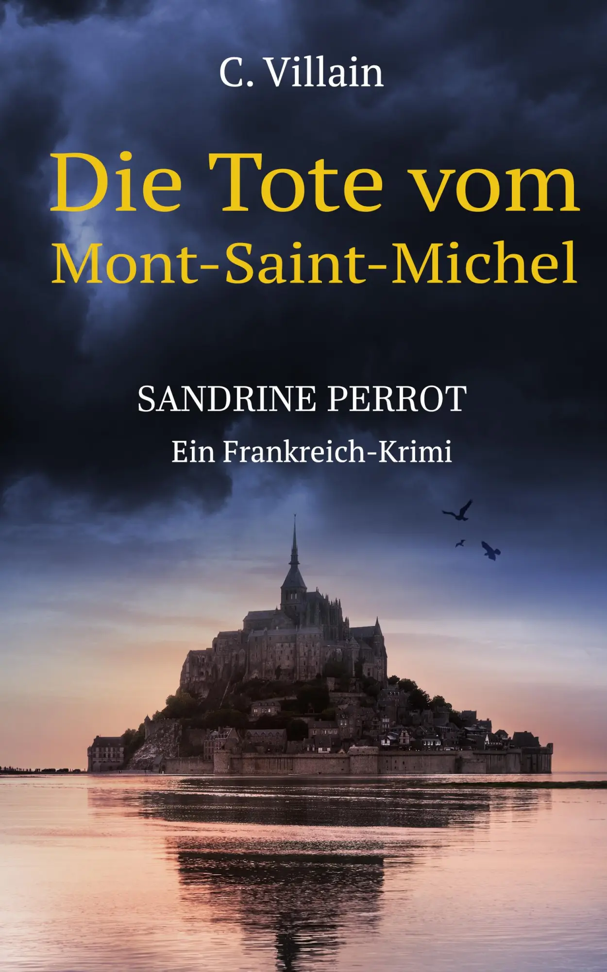 Cover: 9783989423473 | Die Tote vom Monte-Saint- Michel | Sandrine Perrot | Villain | Buch
