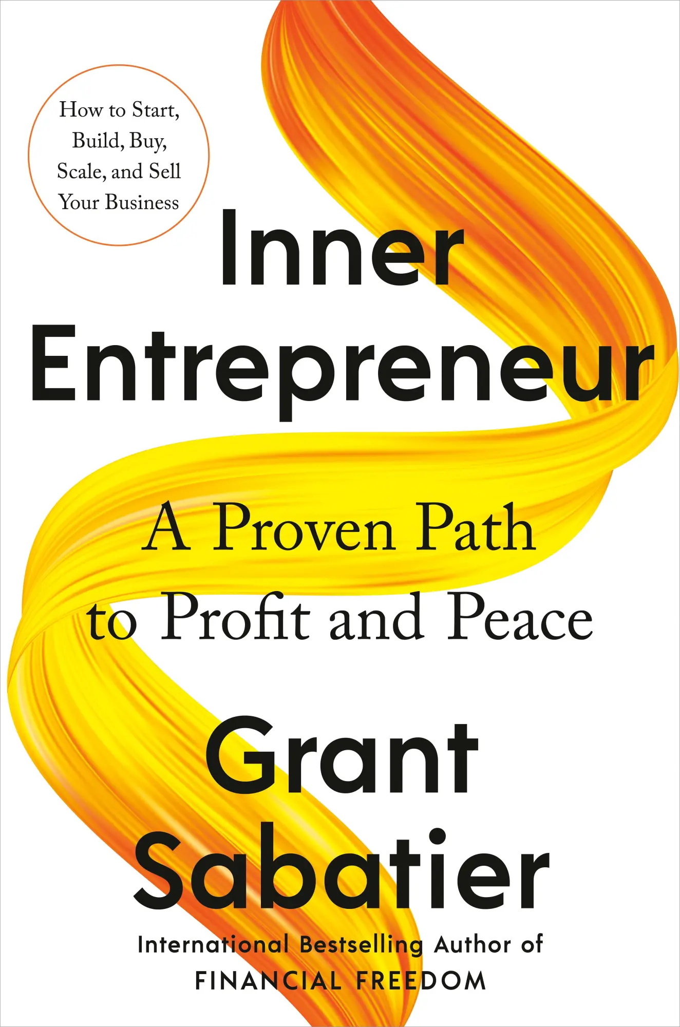 Cover: 9780593543573 | Inner Entrepreneur | A Proven Path to Profit and Peace | Sabatier