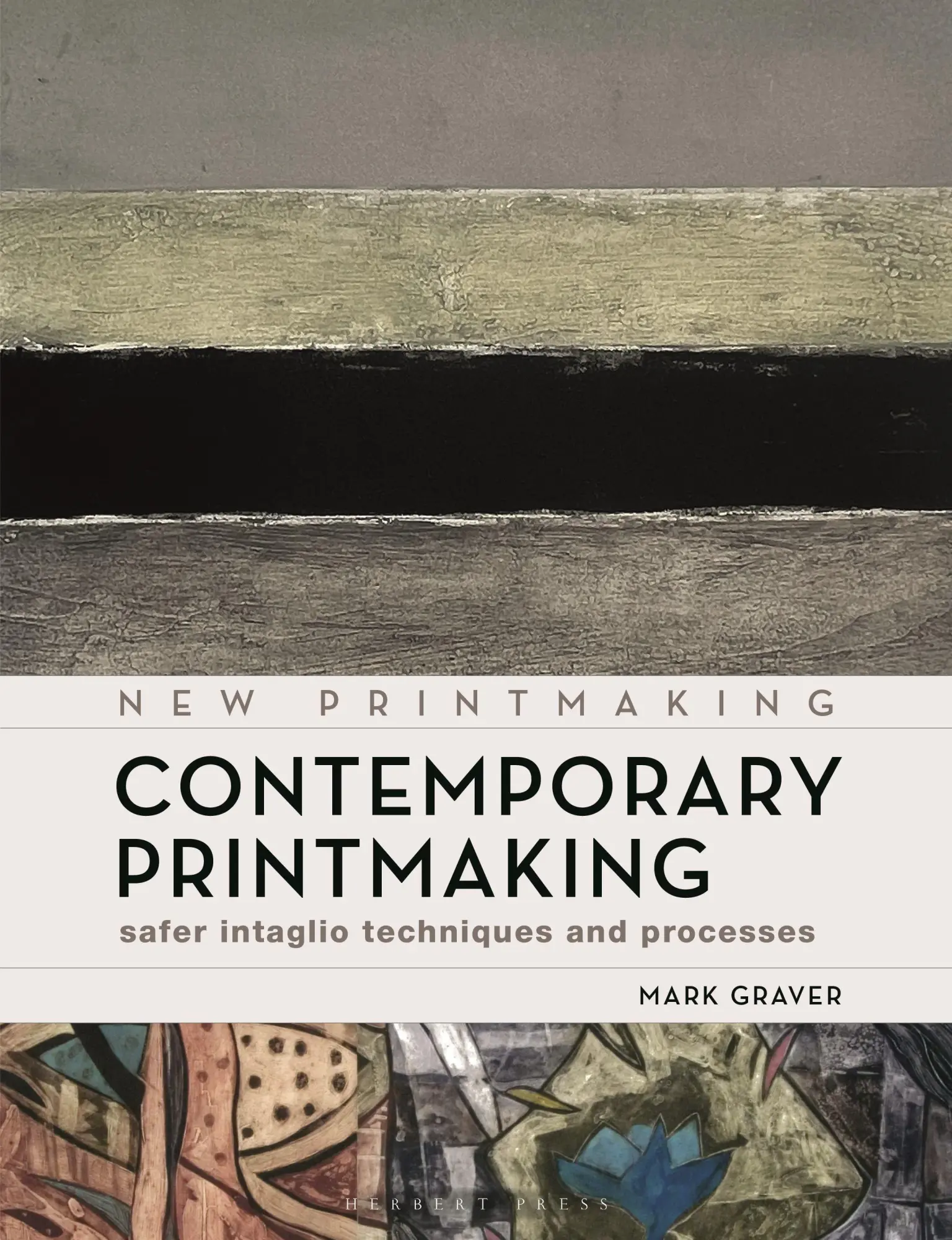 Cover: 9781789943573 | Contemporary Printmaking | Safer Intaglio Techniques and Processes