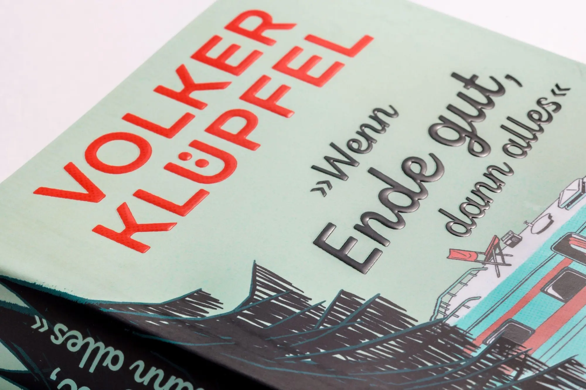 Bild: 9783328603573 | 'Wenn Ende gut, dann alles' | Volker Klüpfel | Buch | 416 S. | Deutsch