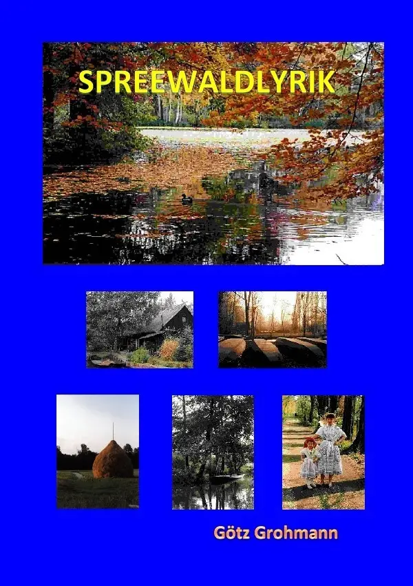 Cover: 9783745013573 | Spreewaldlyrik | Götz Grohmann | Taschenbuch | 72 S. | Deutsch | 2017