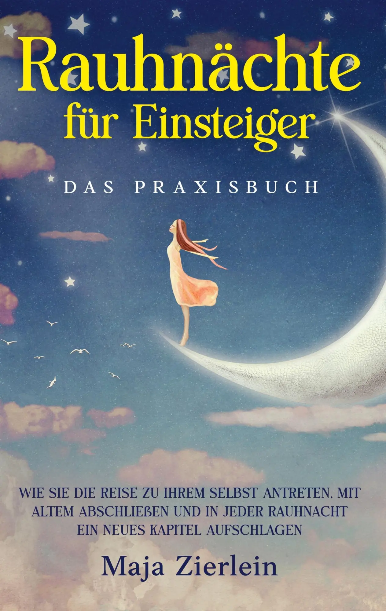 Cover: 9783756213573 | Rauhnächte für Einsteiger - Das Praxisbuch: Wie Sie die Reise zu...