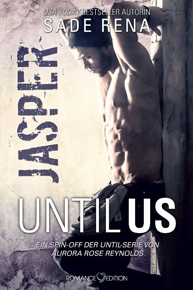 Cover: 9783903413573 | Until Us: Jasper | Sade Rena | Taschenbuch | 258 S. | Deutsch | 2023