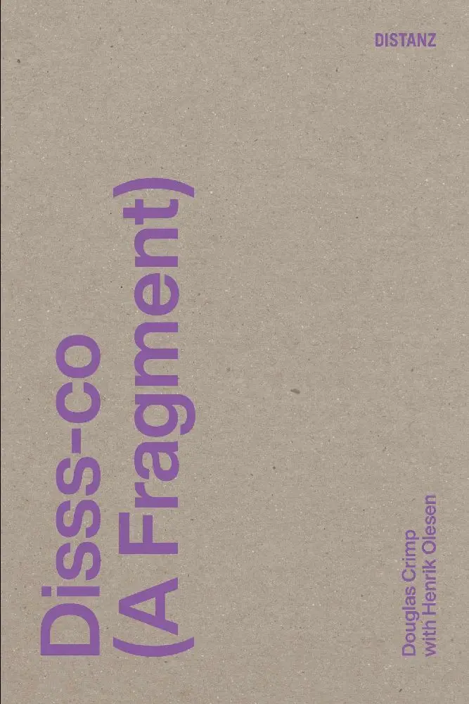 Cover: 9783954763573 | Disss-co (A Fragment) | (englische Ausgabe) | Douglas Crimp (u. a.)