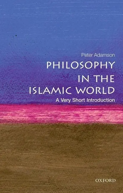 Cover: 9780199683673 | Philosophy in the Islamic World | A Very Short Introduction | Adamson