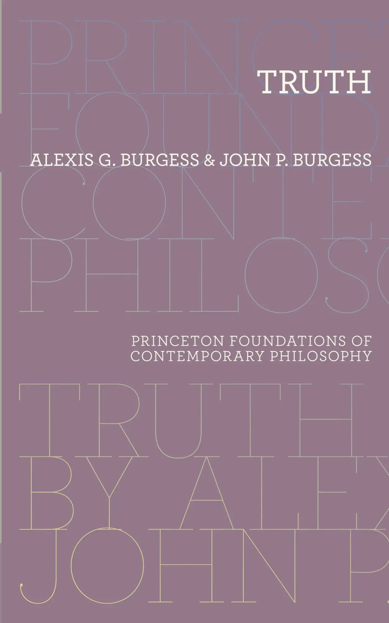 Cover: 9780691163673 | Truth | Alexis G. Burgess (u. a.) | Taschenbuch | Englisch | 2014