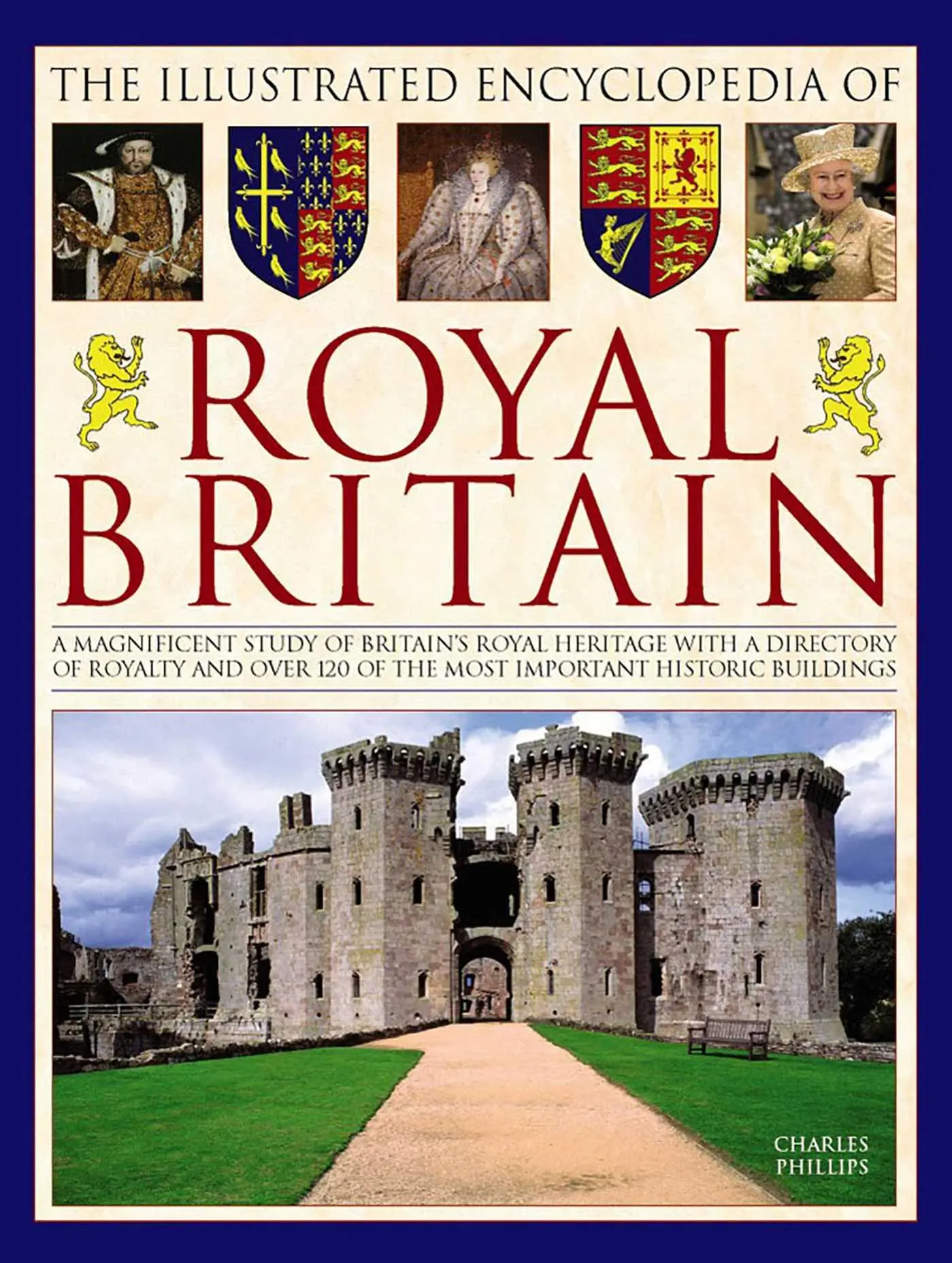 Cover: 9780754833673 | Illustrated Encyclopedia of Royal Britain | Charles Phillips | Buch