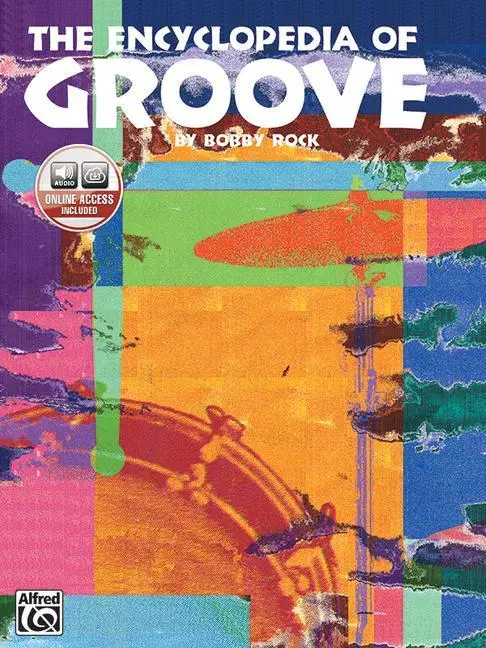 Cover: 9780769233673 | The Encyclopedia of Groove | Bobby Rock | Taschenbuch | Buch + CD