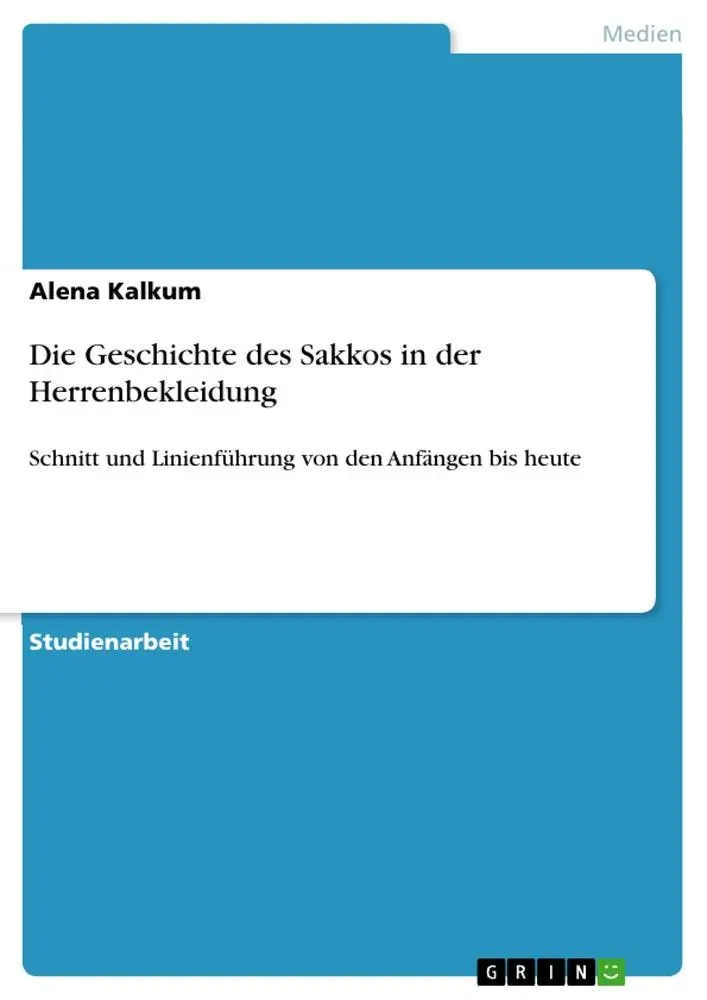 Cover: 9783656383673 | Die Geschichte des Sakkos in der Herrenbekleidung | Alena Kalkum