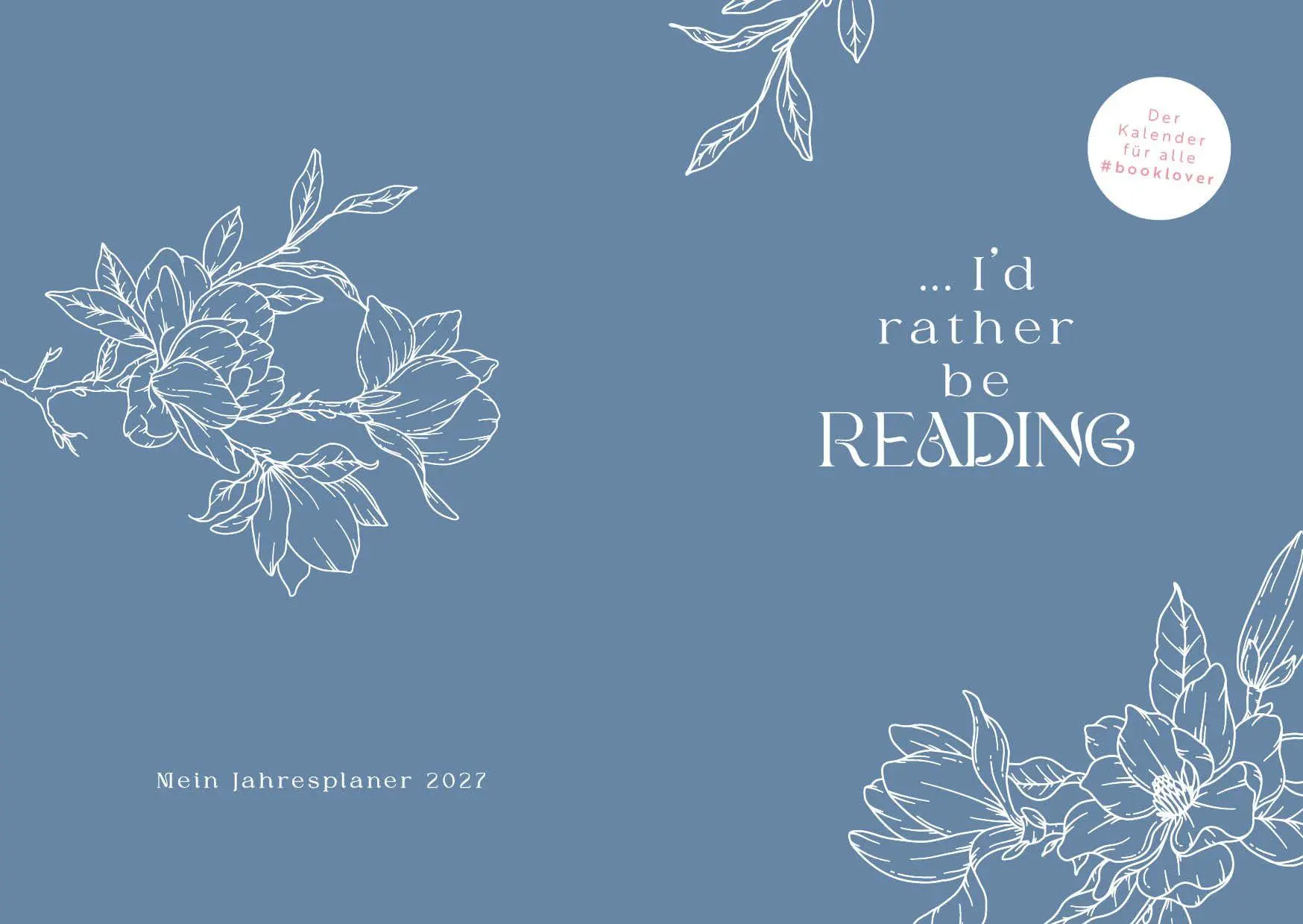 Bild: 9783745933673 | I'd rather be reading ... - Mein Jahresplaner 2027: Für alle...