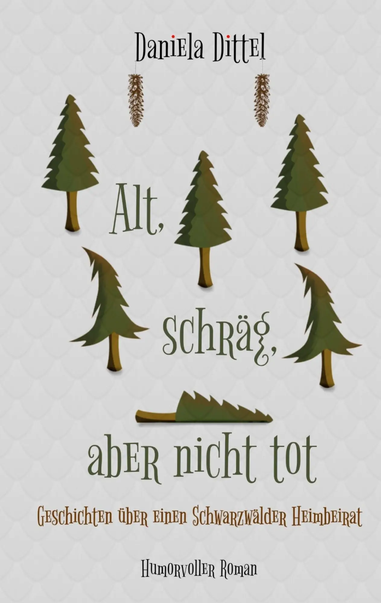 Cover: 9783769313673 | Alt, schräg, aber nicht tot | Daniela Dittel | Taschenbuch | Paperback