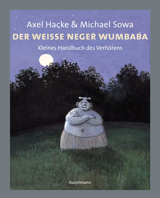 Cover: 9783888973673 | Der weiße Neger Wumbaba | Kleines Handbuch des Verhörens | Buch | 2004