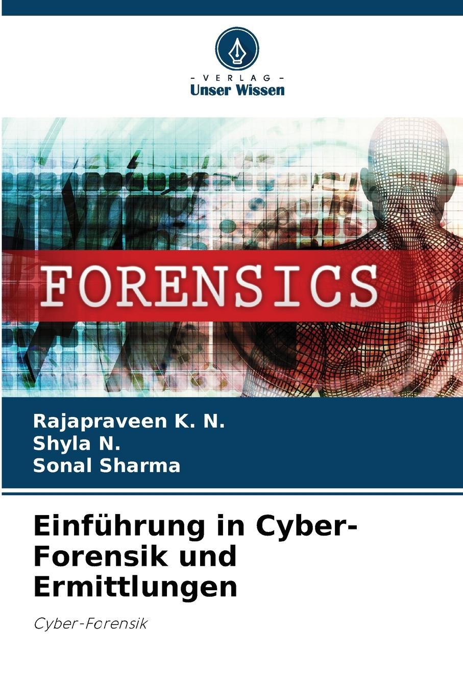 Cover: 9786205913673 | Einführung in Cyber-Forensik und Ermittlungen | Cyber-Forensik | Buch
