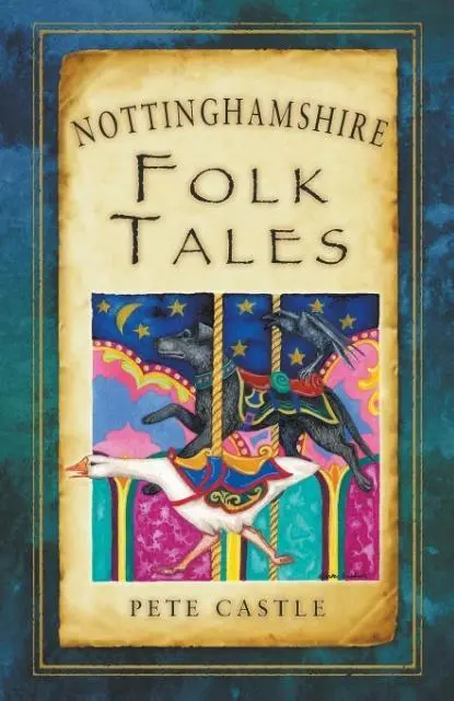 Cover: 9780752463773 | Nottinghamshire Folk Tales | Pete Castle | Taschenbuch | Englisch