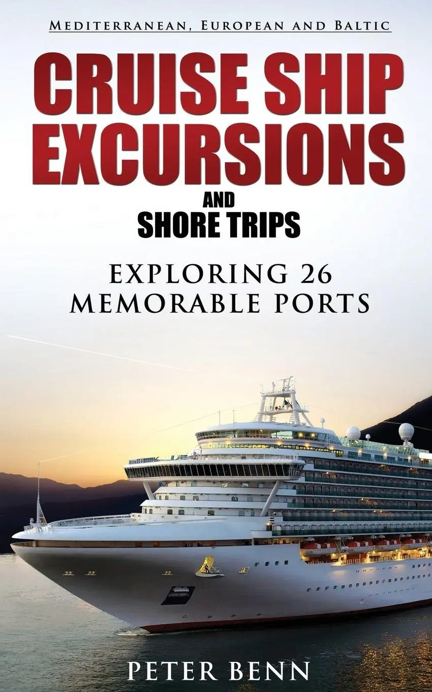 Cover: 9780987333773 | Mediterranean, European and Baltic CRUISE SHIP EXCURSIONS and SHORE...