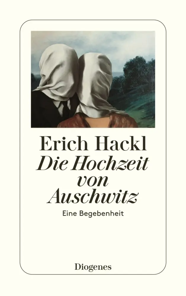 Cover: 9783257233773 | Die Hochzeit von Auschwitz | Eine Begebenheit | Erich Hackl | Buch