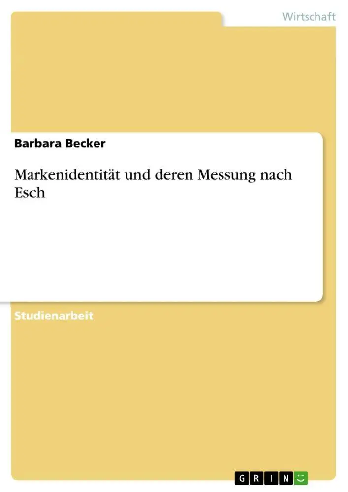 Cover: 9783656683773 | Markenidentität und deren Messung nach Esch | Barbara Becker | Buch