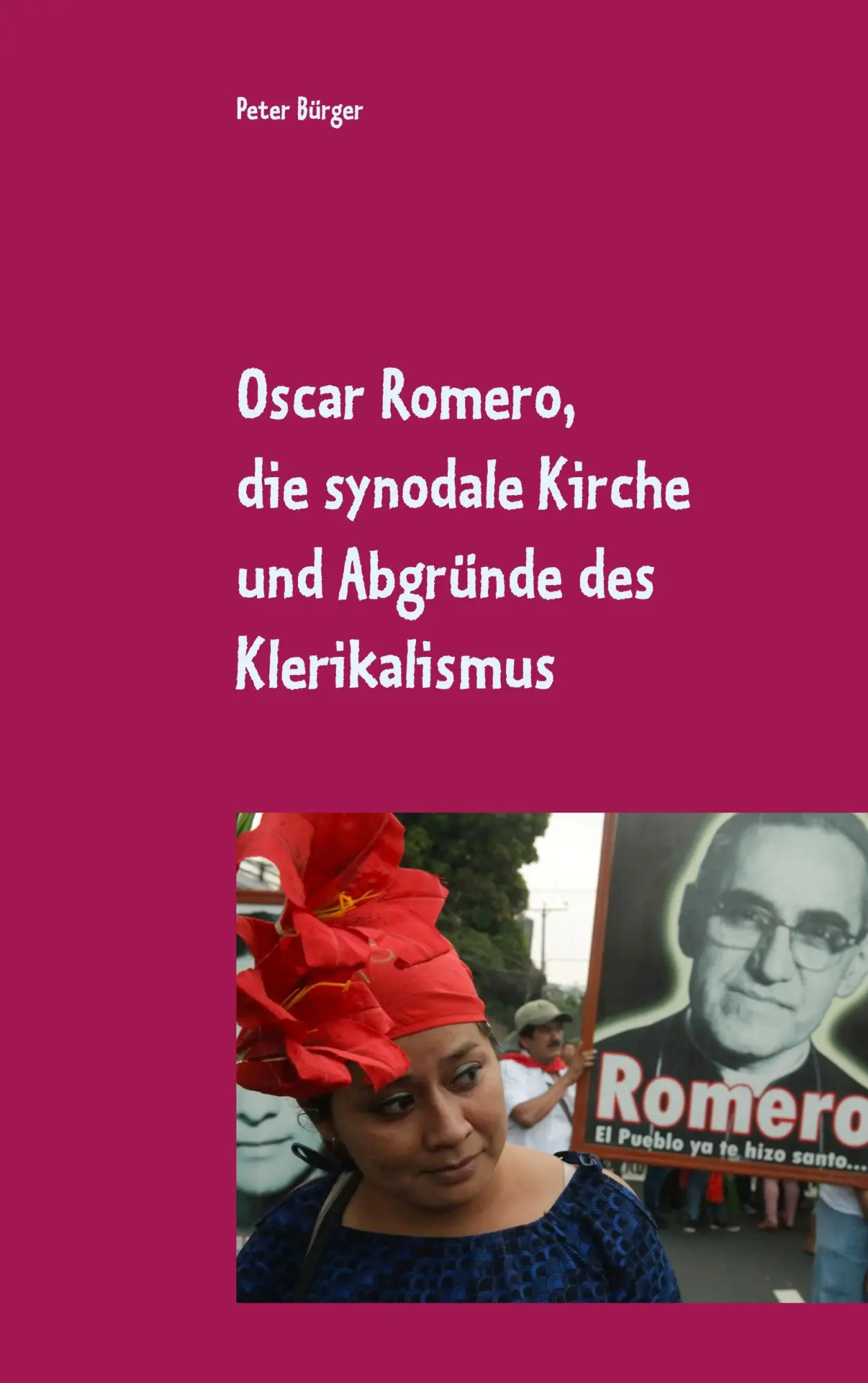 Cover: 9783750493773 | Oscar Romero, die synodale Kirche und Abgründe des Klerikalismus