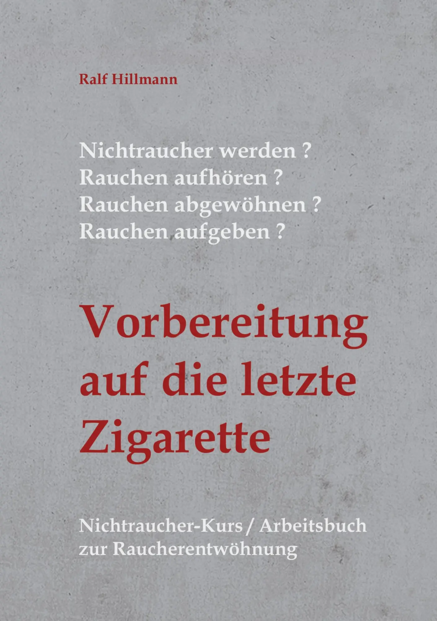Cover: 9783754383773 | Nichtraucher werden / Rauchen aufhören / Rauchen abgewöhnen /...
