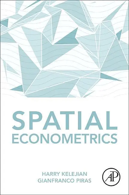 Cover: 9780128133873 | Spatial Econometrics | Harry Kelejian (u. a.) | Taschenbuch | Englisch