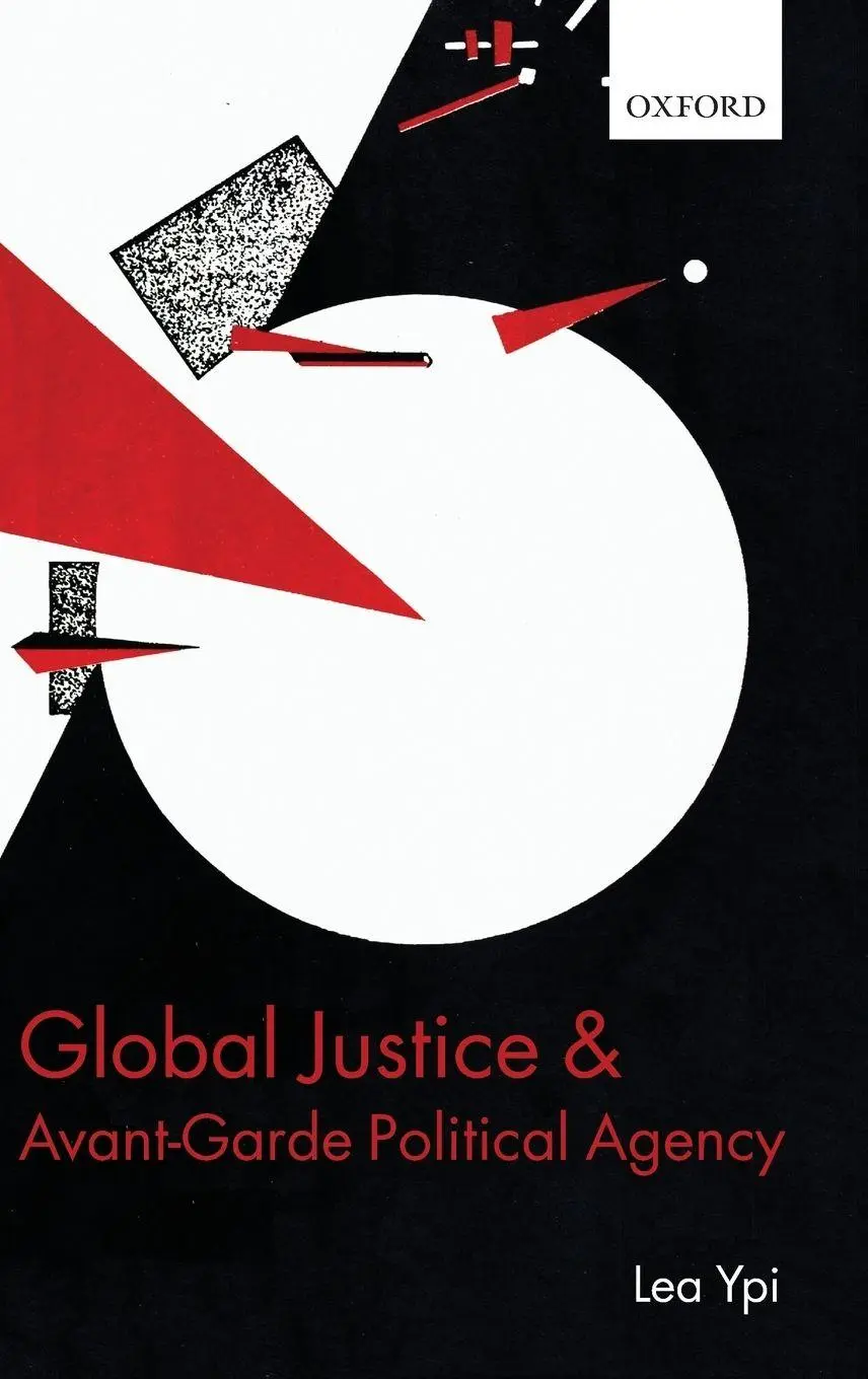 Cover: 9780199593873 | Global Justice and Avant-Garde Political Agency | Lea Ypi | Buch