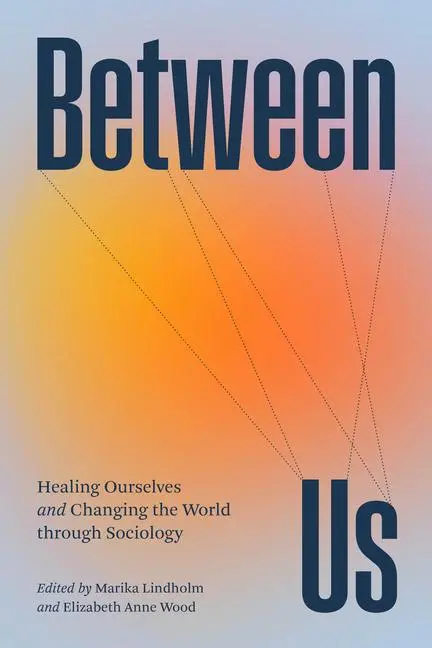 Cover: 9780226833873 | Between Us | Marika Lindholm (u. a.) | Taschenbuch | Englisch | 2024