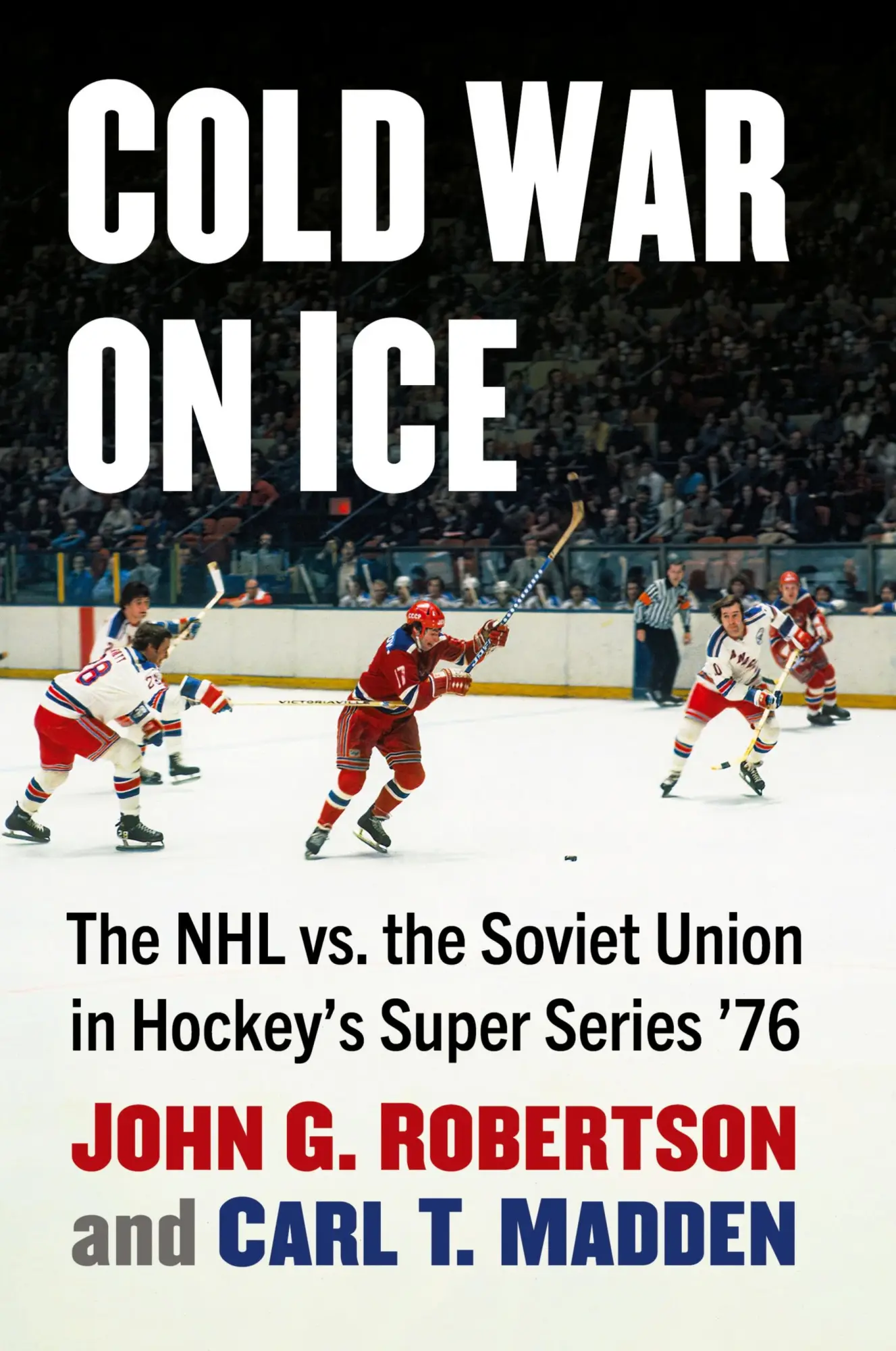 Cover: 9781476693873 | Cold War on Ice | John G. Robertson (u. a.) | Taschenbuch | Englisch