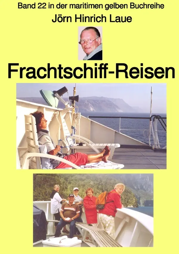 Cover: 9783757583873 | Frachtschiff-Reisen - Band 22 in der maritimen gelben Buchreihe -...