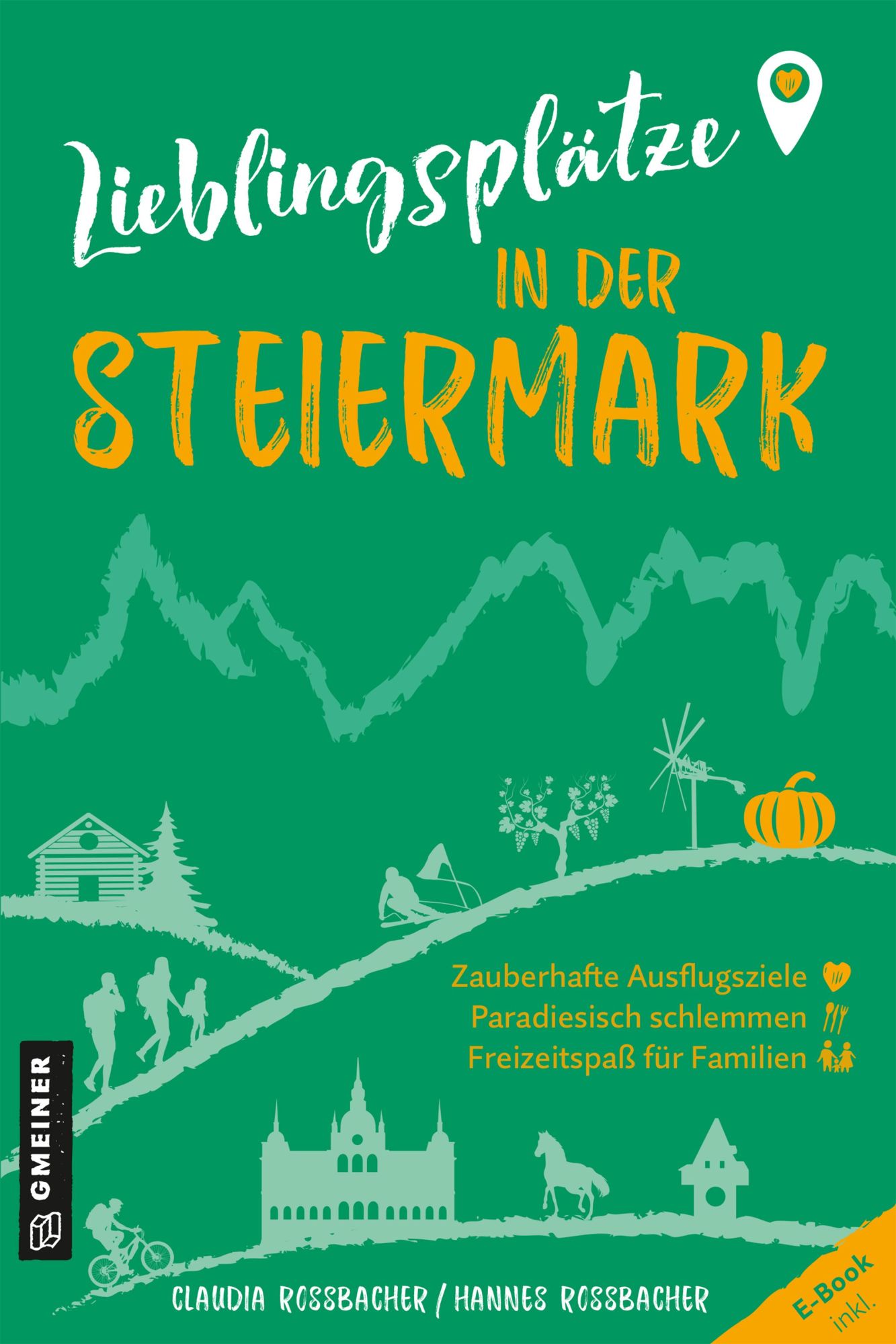 Cover: 9783839203873 | Lieblingsplätze in der Steiermark | Aktual. Neuausgabe 2023 | Buch