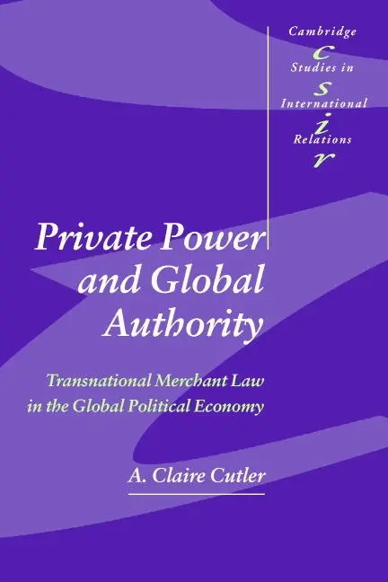 Cover: 9780521533973 | Private Power and Global Authority | A. Claire Cutler | Taschenbuch