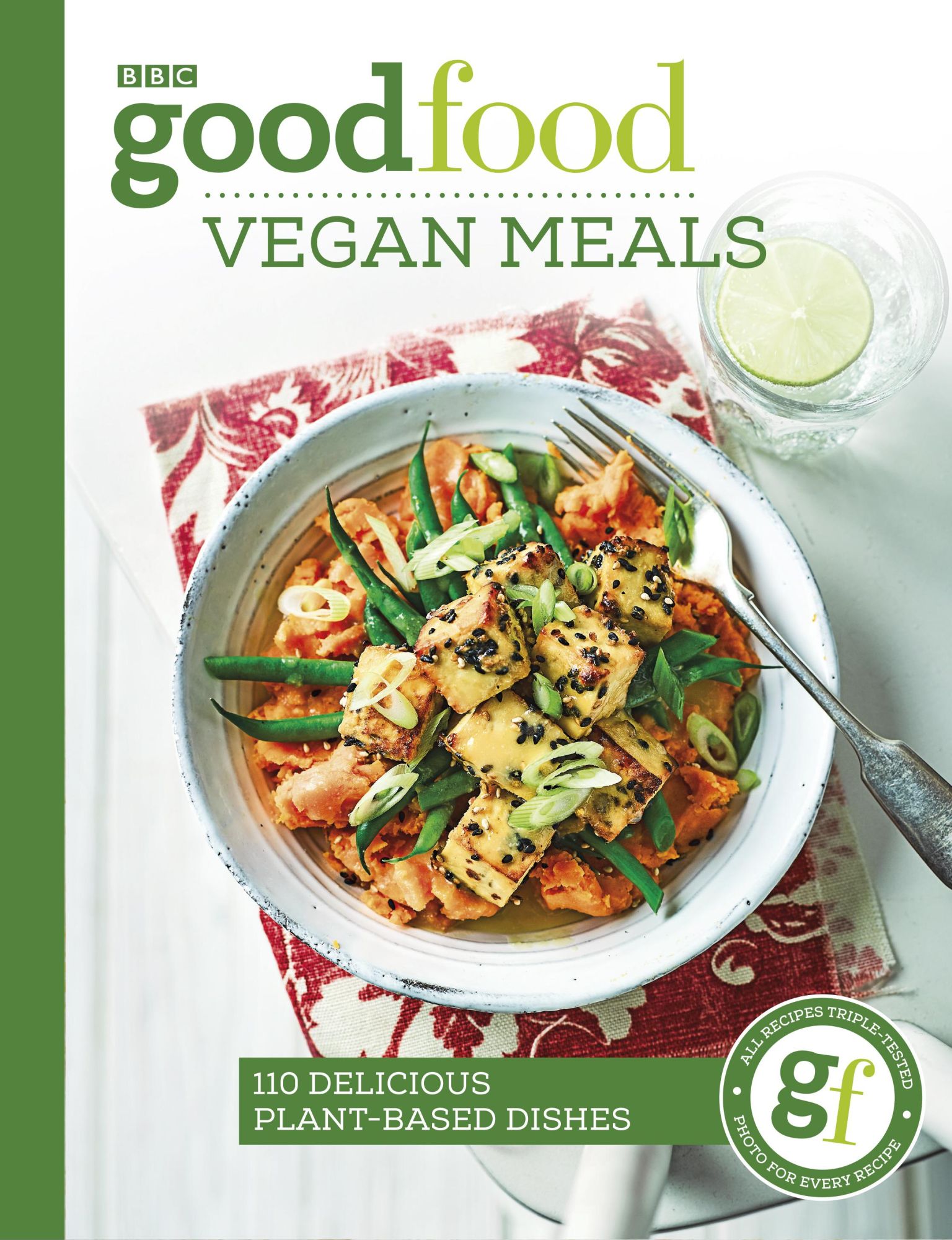Cover: 9781785943973 | Good Food: Vegan Meals: 110 Delicious Plant-Based Dishes | Guides